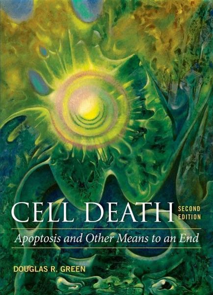 Cell Death: Apoptosis and Other Means to an End - ژنتیک
